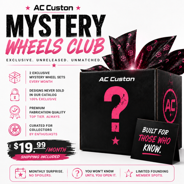 AC Custon Mystery Wheels Club — $19.99 per month, shipping included.